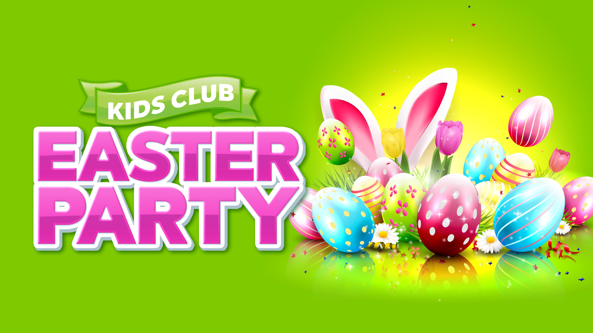KIDS CLUB EASTER PARTY
