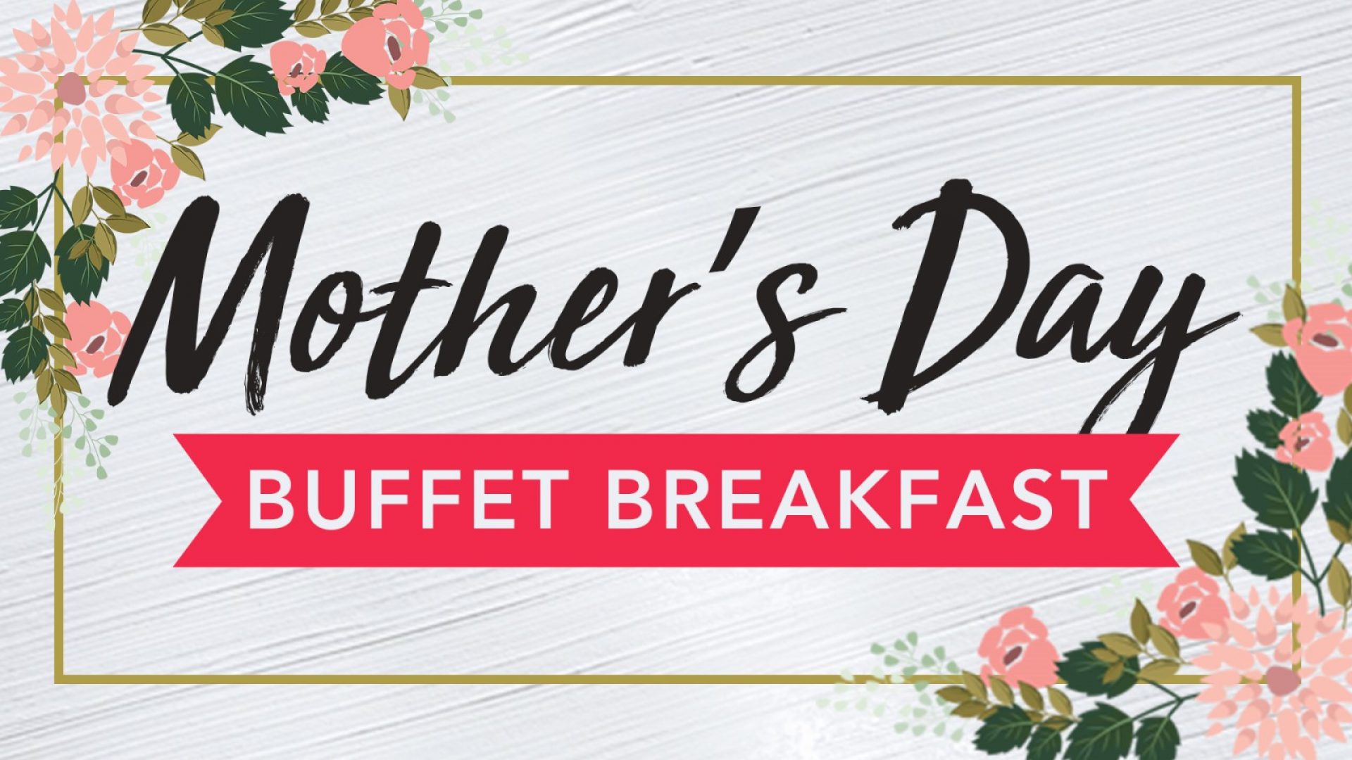 Mother_s Day Buffet Breakfast