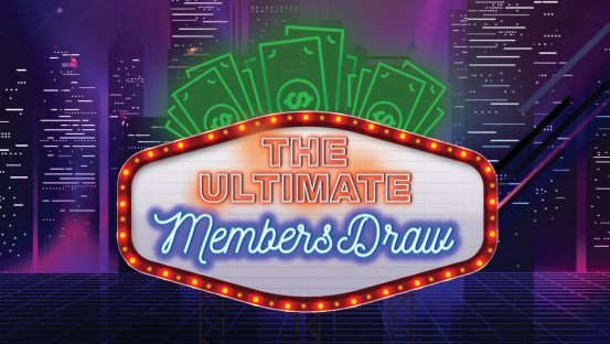 The Ultimate Members Draw – Guaranteed Winners