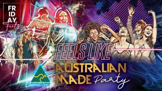 Feels Like – Australian Made Dance Party