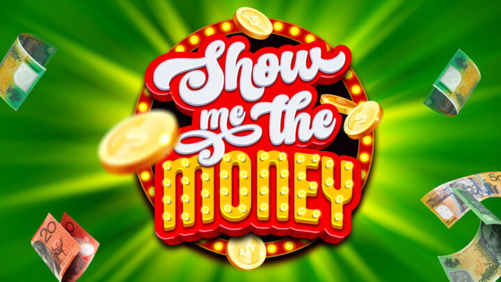 Show Me The Money