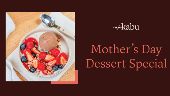 Mother’s Day Dessert Special